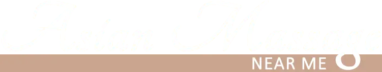 Massage Asian Near Me Explore the World of Traditional Asian Massage Therapies